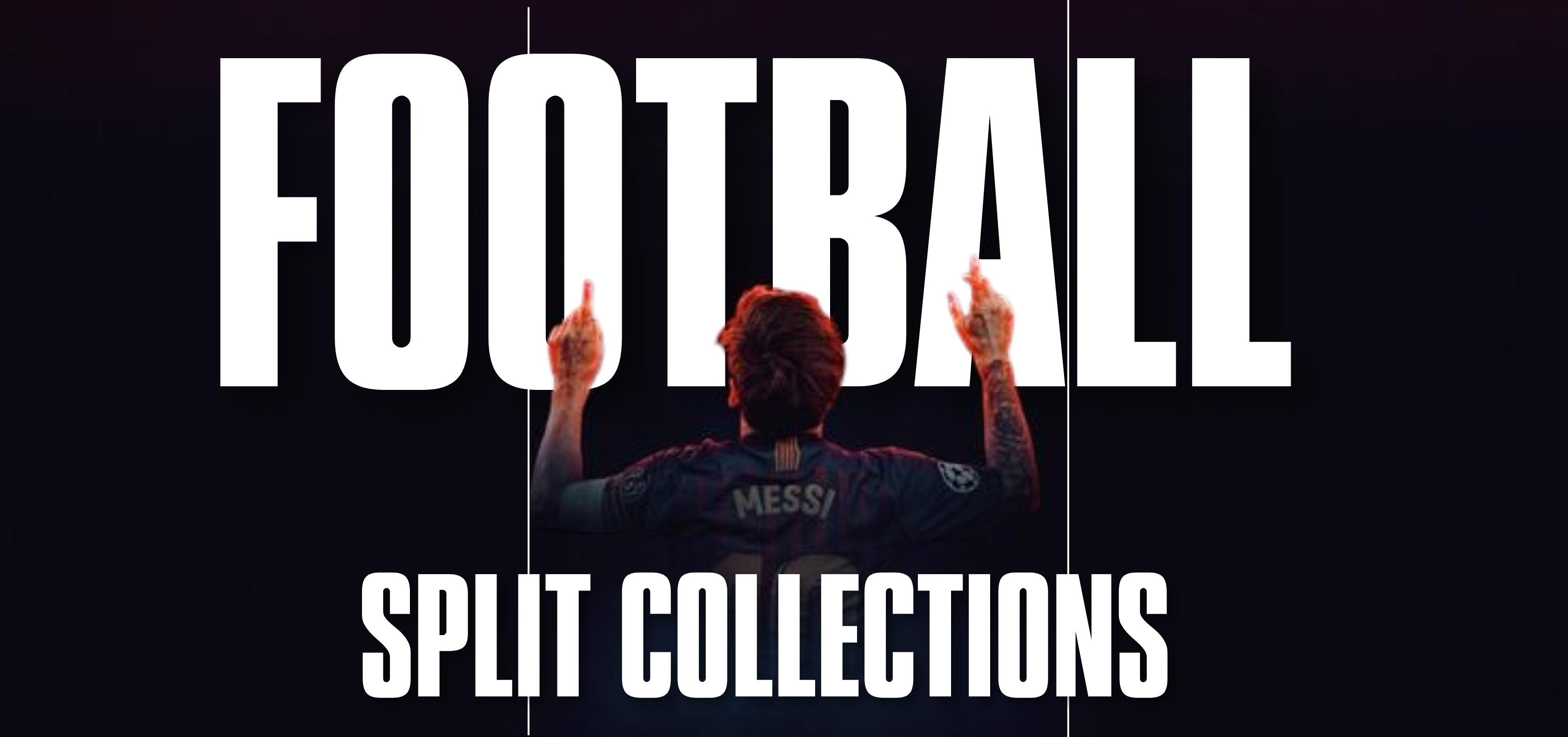 Football Split Collections ➜