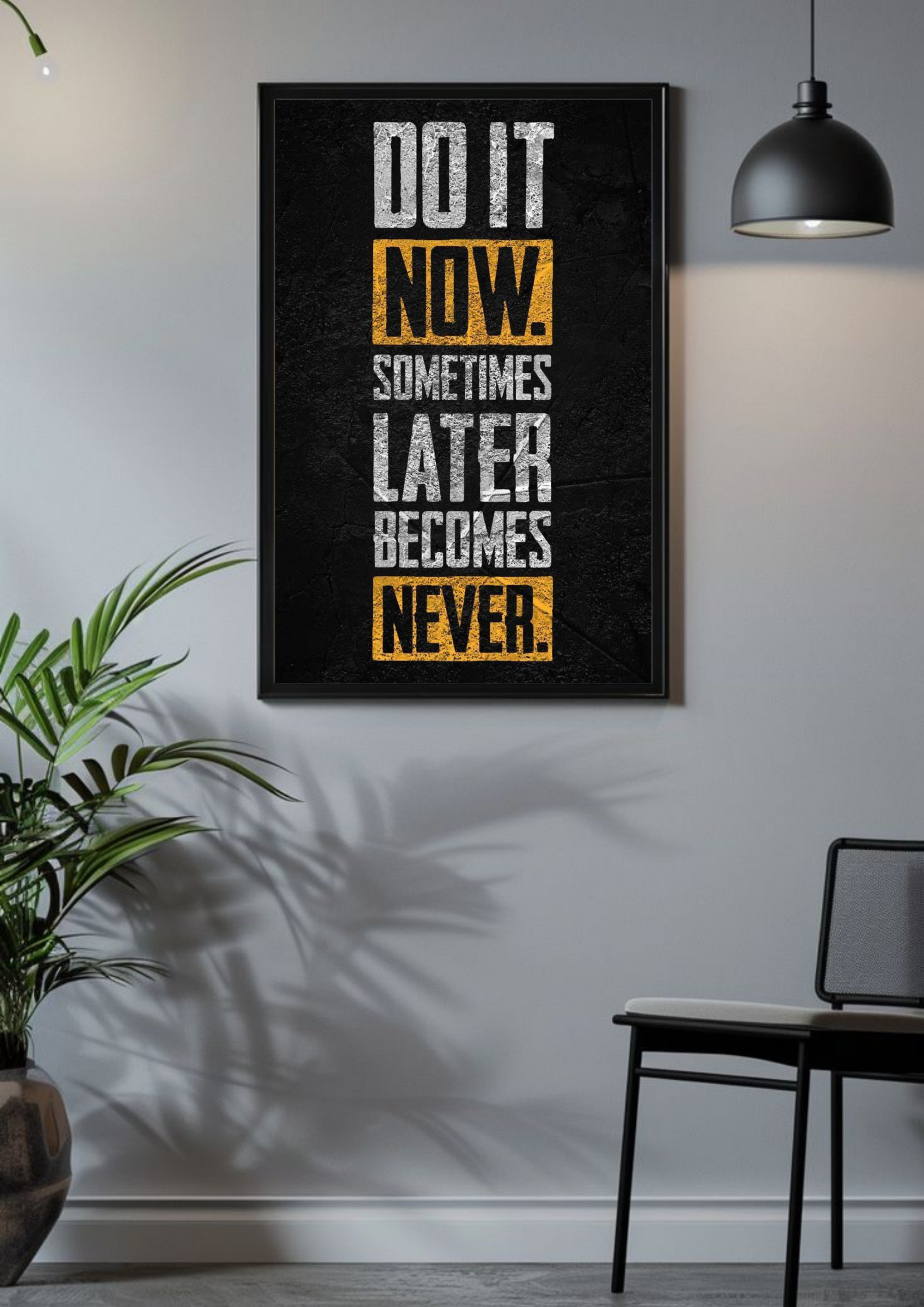 Do It Now | No Excuses | Hustle Poster