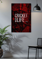 Cricket is Life – Bold Passion Wall Poster