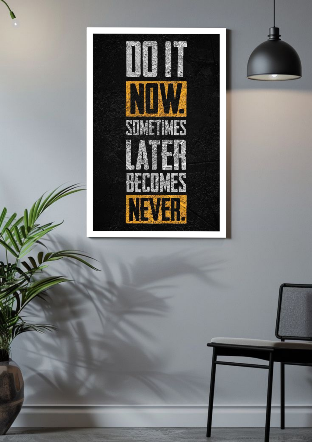 Do It Now | No Excuses | Hustle Poster