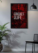 Cricket is Life – Bold Passion Wall Poster