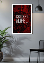 Cricket is Life – Bold Passion Wall Poster