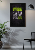 Work Hard in Silence – Grind Mode Motivation Poster
