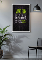Work Hard in Silence – Grind Mode Motivation Poster